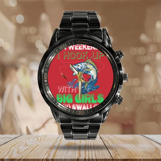 Discover ON WEEKENDS I HOOK UP WITH BIG GIRLS WHO SWALLOW - Fishing Lover Gift - Calendar Steel Band Watch
