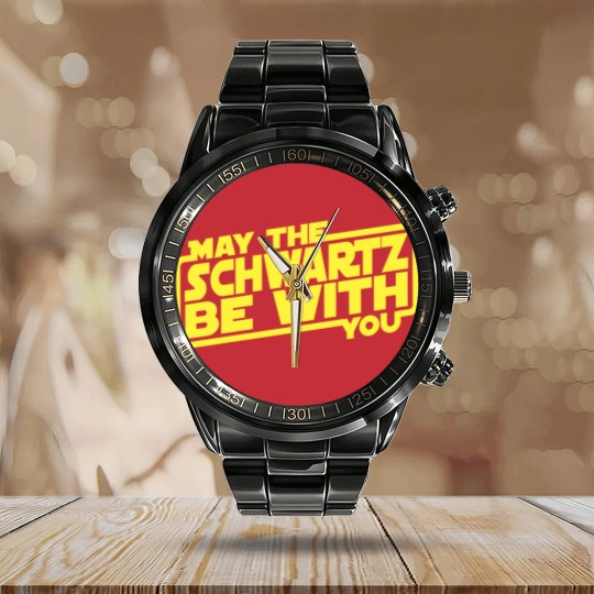 Discover May The Schwartz Be With You - Spaceballs - Calendar Steel Band Watch