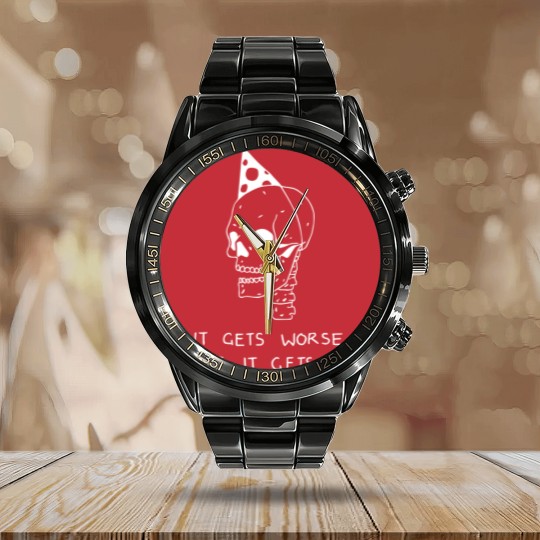 Discover It Gets Worse Before it Gets Worse - Pessimist - Calendar Steel Band Watch