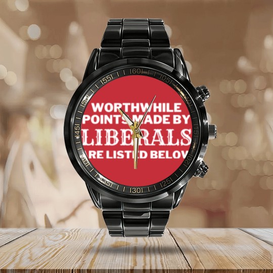 Discover Funny Sarcastic Anti-Liberal Calendar Steel Band Watch