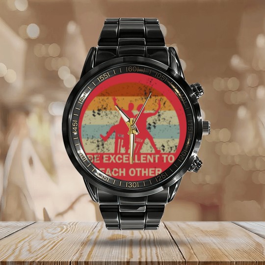 Discover be excellent to each other - Be Excellent To Each Other - Calendar Steel Band Watch