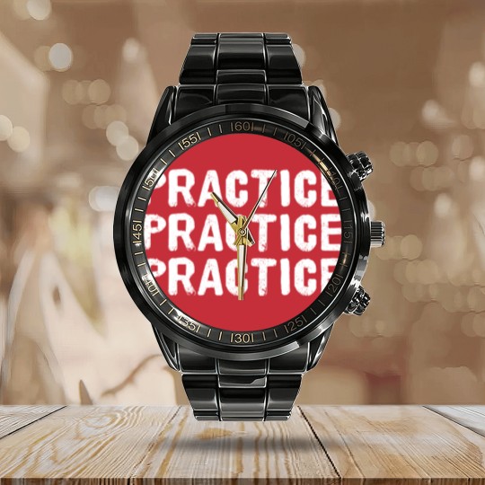 Discover Practice Practice Practice Calendar Steel Band Watch