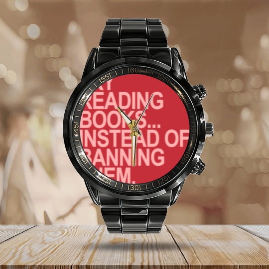 Discover Try reading books instead of banning them - PINK 1.0 - Read Banned Books - Calendar Steel Band Watch