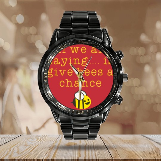 Discover all we are saying is give bees a chance Calendar Steel Band Watch Calendar Steel Band Watch