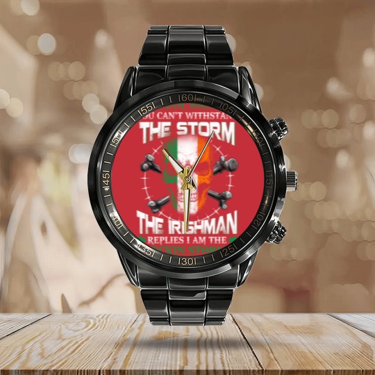 Discover he Devil whispers you can't with stand the storm. The Irishman replies I am the feckin storm - The Irishman Feckin Storm - Calendar Steel Band Watch