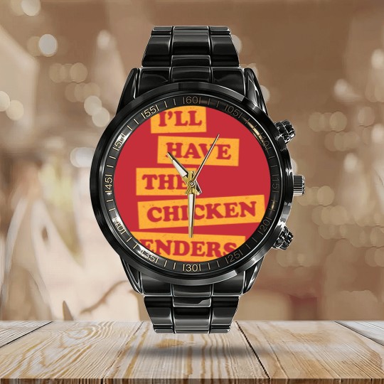 Discover Chicken Tenders Funny Foodie Quote - Chicken Tenders - Calendar Steel Band Watch