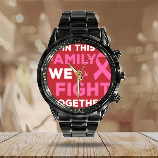 Discover In This Family We Fight Together Pink Ribbon Breast Cancer Calendar Steel Band Watch