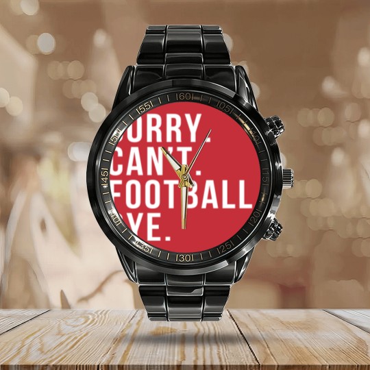 Discover Sorry Can't Football Bye Funny Football Mom Mother Calendar Steel Band Watch