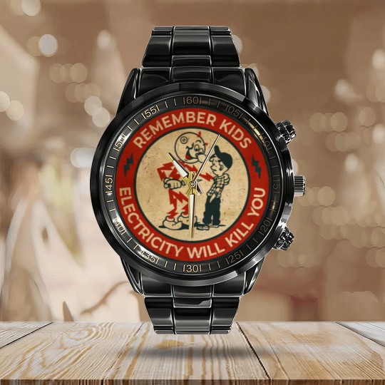 Discover Electricity Will Kill You Kids - Electricity Will Kill You - Calendar Steel Band Watch