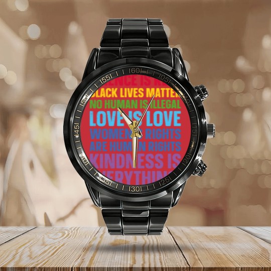 Discover Science is Real Black Lives Matter Love Is Love Equality - Womens Rights - Calendar Steel Band Watch