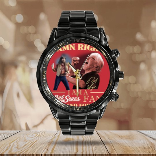 Discover Bob Seger Calendar Steel Band Watch, Damn Right I Am A Bob Seger Fan Now And Forever Calendar Steel Band Watch