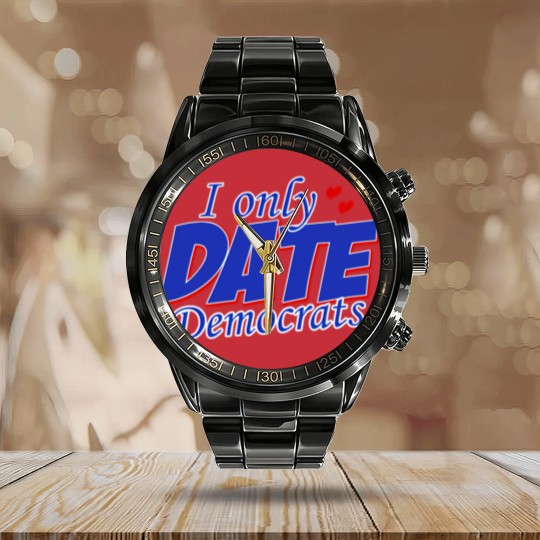 Discover Only Date Democrats Womens Democratic Party T Shir Calendar Steel Band Watch
