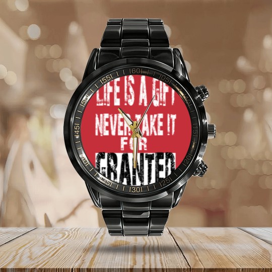 Discover never take life for granted Calendar Steel Band Watch