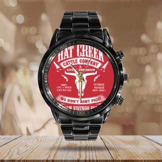 Discover Hat creek cattle company livery emporium we don't Calendar Steel Band Watch