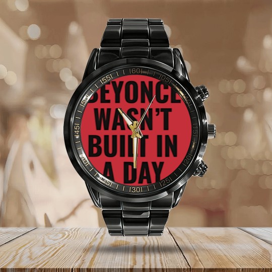 Discover Beyonce Wasn't Built In A Day Calendar Steel Band Watch