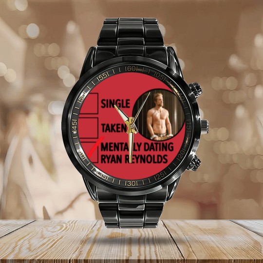 Discover Mentally Dating Ryan Reynolds Calendar Steel Band Watch