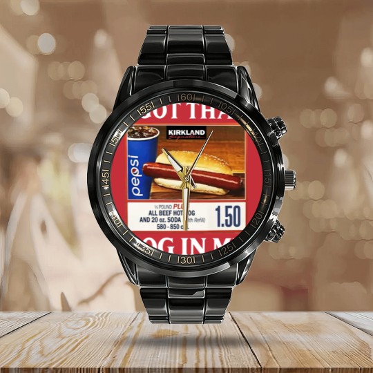 Discover I Got That Dog In Me Costco Hotdog Calendar Steel Band Watch