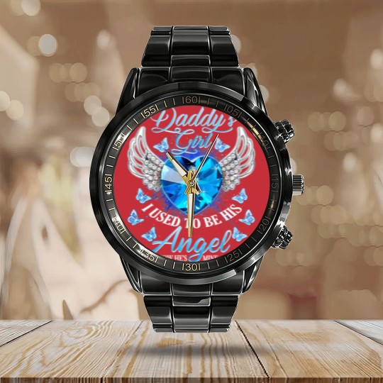 Discover daddys girl i used to be his angel now hes mine Calendar Steel Band Watch