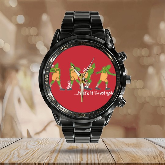 Discover funny xmas that's it i'm not going christmas clothing long t Calendar Steel Band Watch