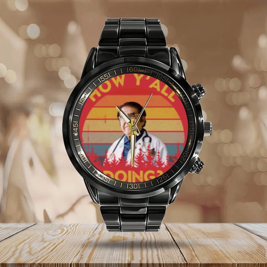 Discover How Y'All Doing Dr Younan Nowzaradan - How Yall Doing Dr Younan Nowzaradan - Calendar Steel Band Watch