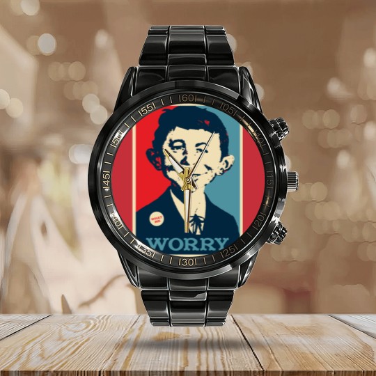 Discover WHAT ME WORRY Calendar Steel Band Watch