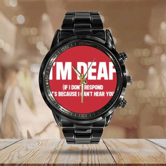 Discover I'm Deaf Warning White Version - Deaf - Calendar Steel Band Watch