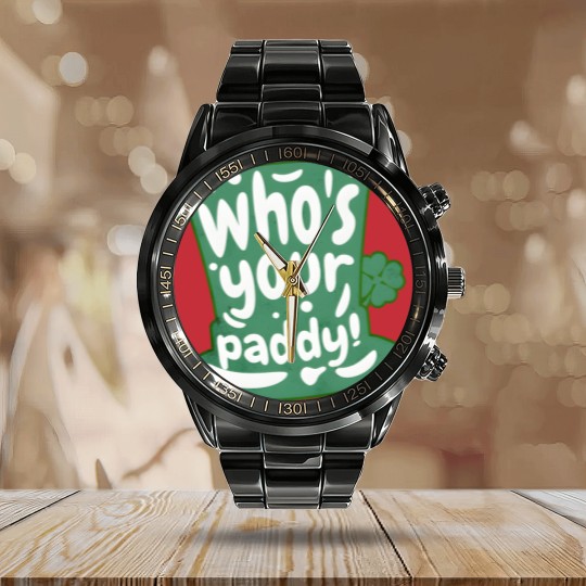 Discover Who's Your Paddy - Paddy - Calendar Steel Band Watch