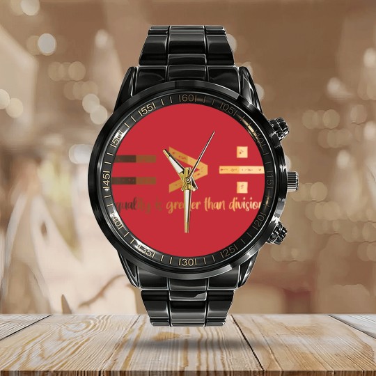 Discover equality is greater than division black history month math t Calendar Steel Band Watch