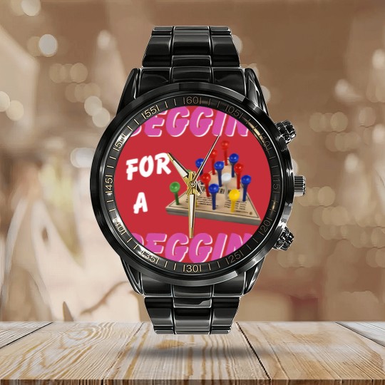Discover beggin' for a peggin' Calendar Steel Band Watch