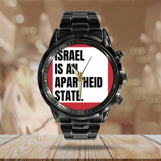 Discover Israel is an Apartheid State Calendar Steel Band Watch