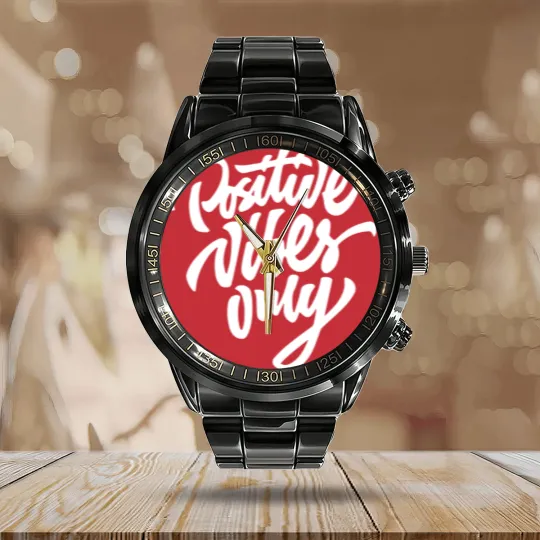 Discover Positive Vibes Only Calendar Steel Band Watch