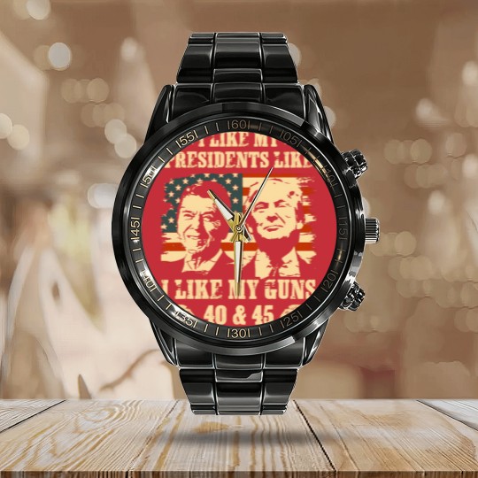Discover I Like my Presidents Like I Like My Guns 40 45 Calendar Steel Band Watch, Ronald Reagan and Donald Trump Calendar Steel Band Watch