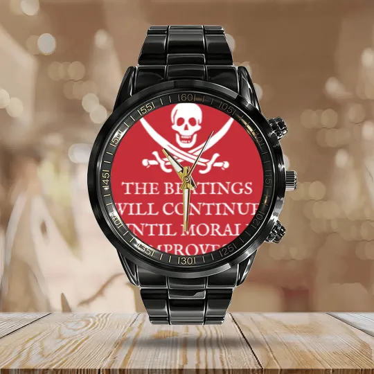 Discover Skull and Crossbones Pirates Life - The Beatings Will Continue Until Morale Improves! Calendar Steel Band Watch