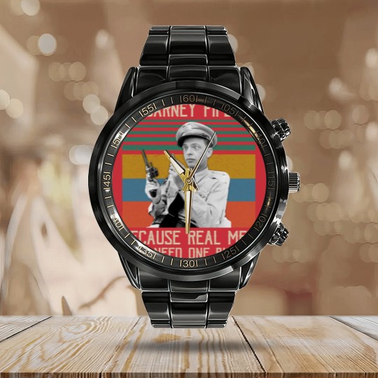 Discover Barney Fife Because Real Men Only Need One Bullet 1 Calendar Steel Band Watch