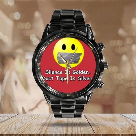 Discover Silence Is Golden. Duct Tape Is Silver. - Jame_s Designs Calendar Steel Band Watch