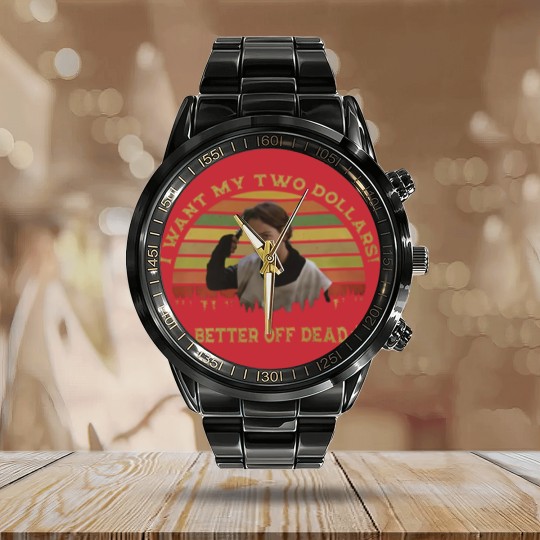 Discover I Want My Two Dollars Calendar Steel Band Watch