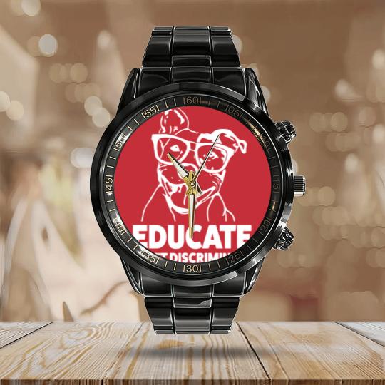 Discover Educate Don't Discriminate Funny Pitbull Calendar Steel Band Watch