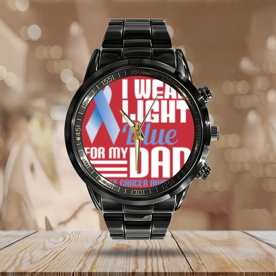 Discover I Wear Light Blue For Dad Calendar Steel Band Watch Prostate Cancer