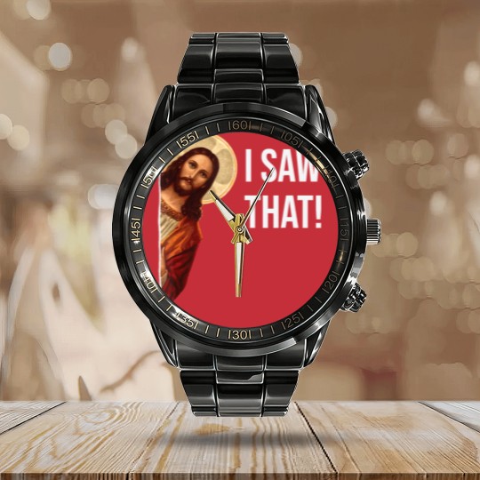 Discover Funny Quote Jesus Meme I Saw That Christian Calendar Steel Band Watch