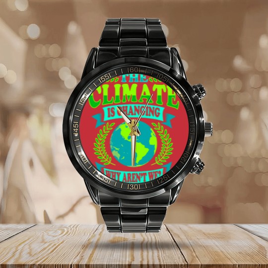 Discover The Climate Is Changing Why Aren't We? Calendar Steel Band Watch