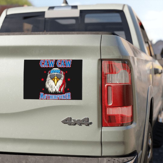 Discover Caw Caw Motherfucker! Funny 4th of July Patriotic Car Magnets