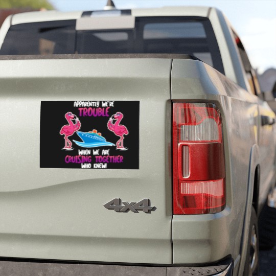 Discover Apparently we are trouble Flamingo Cruise ship Car Magnets
