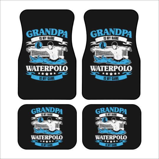 Discover Grandpa Is My Name Waterpolo Is My Game Car Mats