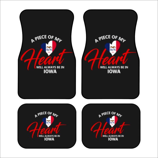 Discover A Piece Of My Heart Will Always Be In Iowa Car Mats
