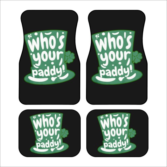 Discover Who's Your Paddy - Paddy - Car Mats