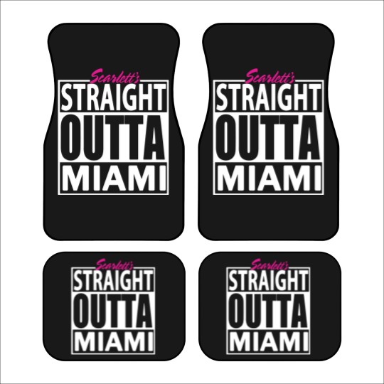 Discover Straight Outta Miami Car Mats