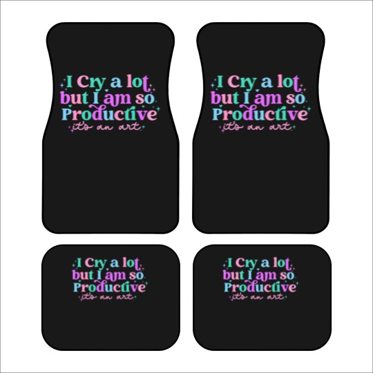 Discover I cry a lot, but I am so productive Car Mats , It's an art | Mental Health Car Mats|  Car Mats