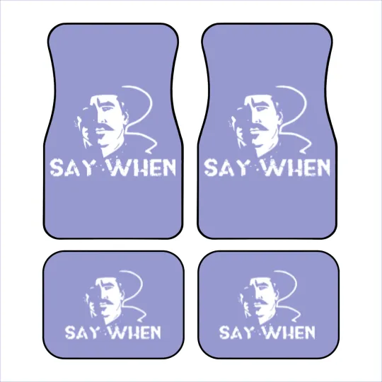 Discover Say when Tombstone - Say When Tombstone - Car Mats