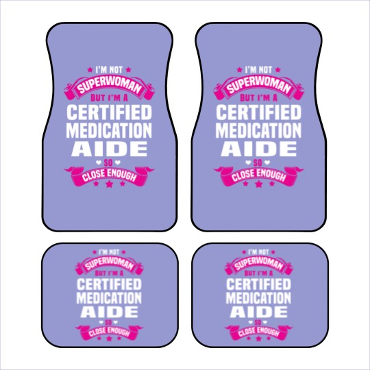 Discover Certified Medication Aide Car Mats