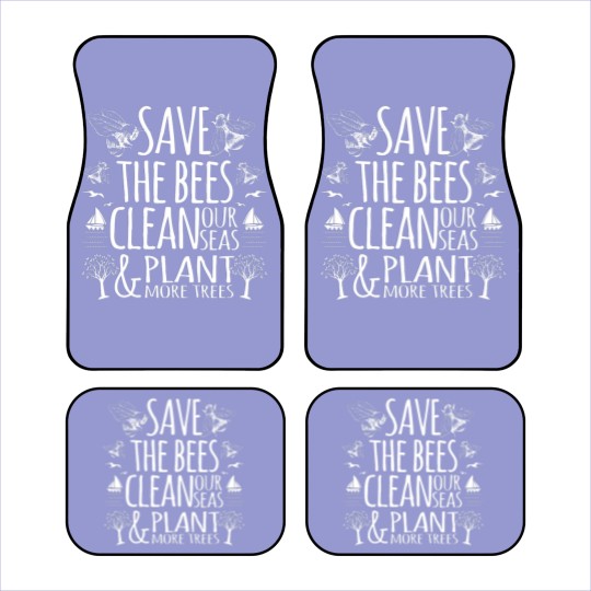 Discover Save The Bees Clean Our Seas Plant More Trees Car Mats
